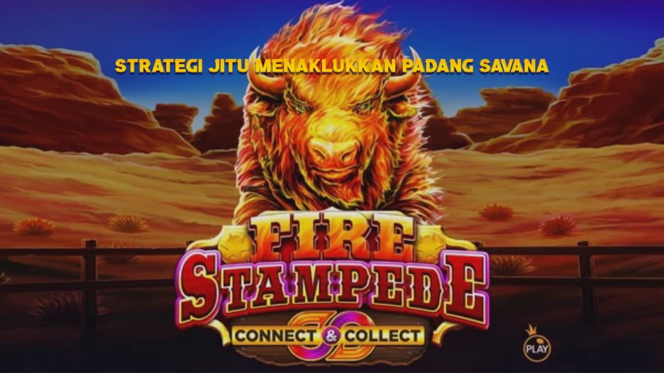 Strategi Jitu Menaklukkan Padang Savana