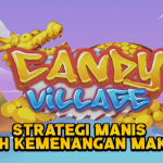 Tips Maxwin Candy Village