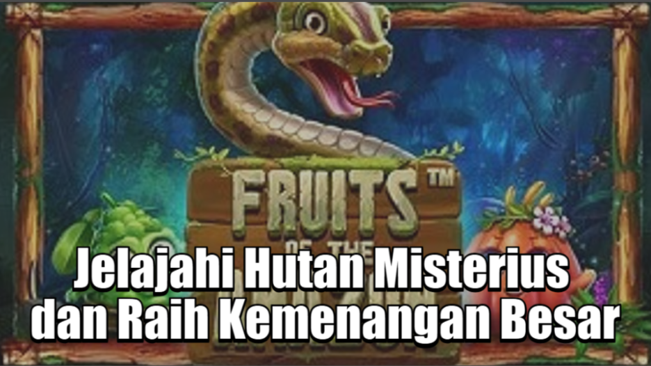 Jelajahi Hutan Misterius dan Raih Kemenangan Besar